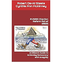 #UNRIG: Election Reform Act of 2020: A Citizen’s Guide to Achieving Democracy with Integrity (Trump Revolution) book cover