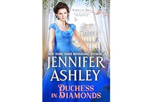 Duchess in Diamonds: Regency Romance (Satin and Silk Historical Romance Book 1)