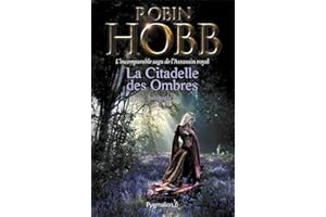 La Citadelle des Ombres - L'Intégrale 2 (Tomes 4 à 6) - L'incomparable saga de L'Assassin royal: Le Poison de la vengeance - 