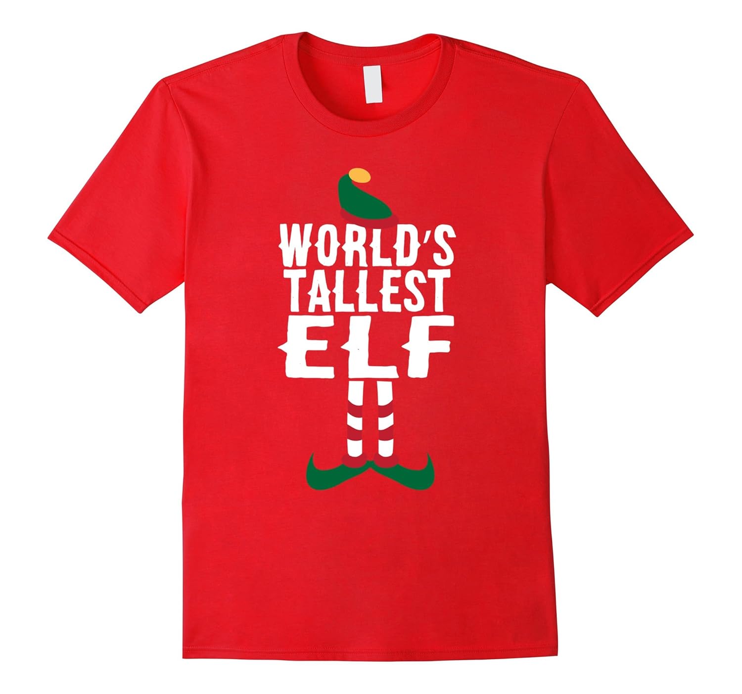 World's Tallest Elf Shirt Funny Christmas T-Shirt Xmas Humor-ANZ