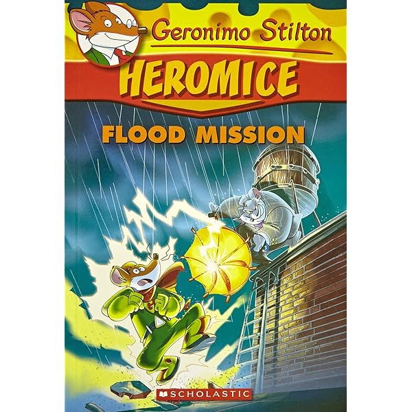 Geronimo Stilton Heromice: Mice of The Rescue - 1: Stilton