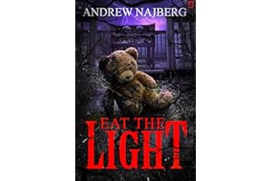 Eat the Light: A Horror Novel