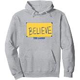 Ted Lasso Believe Sign Pullover Hoodie
