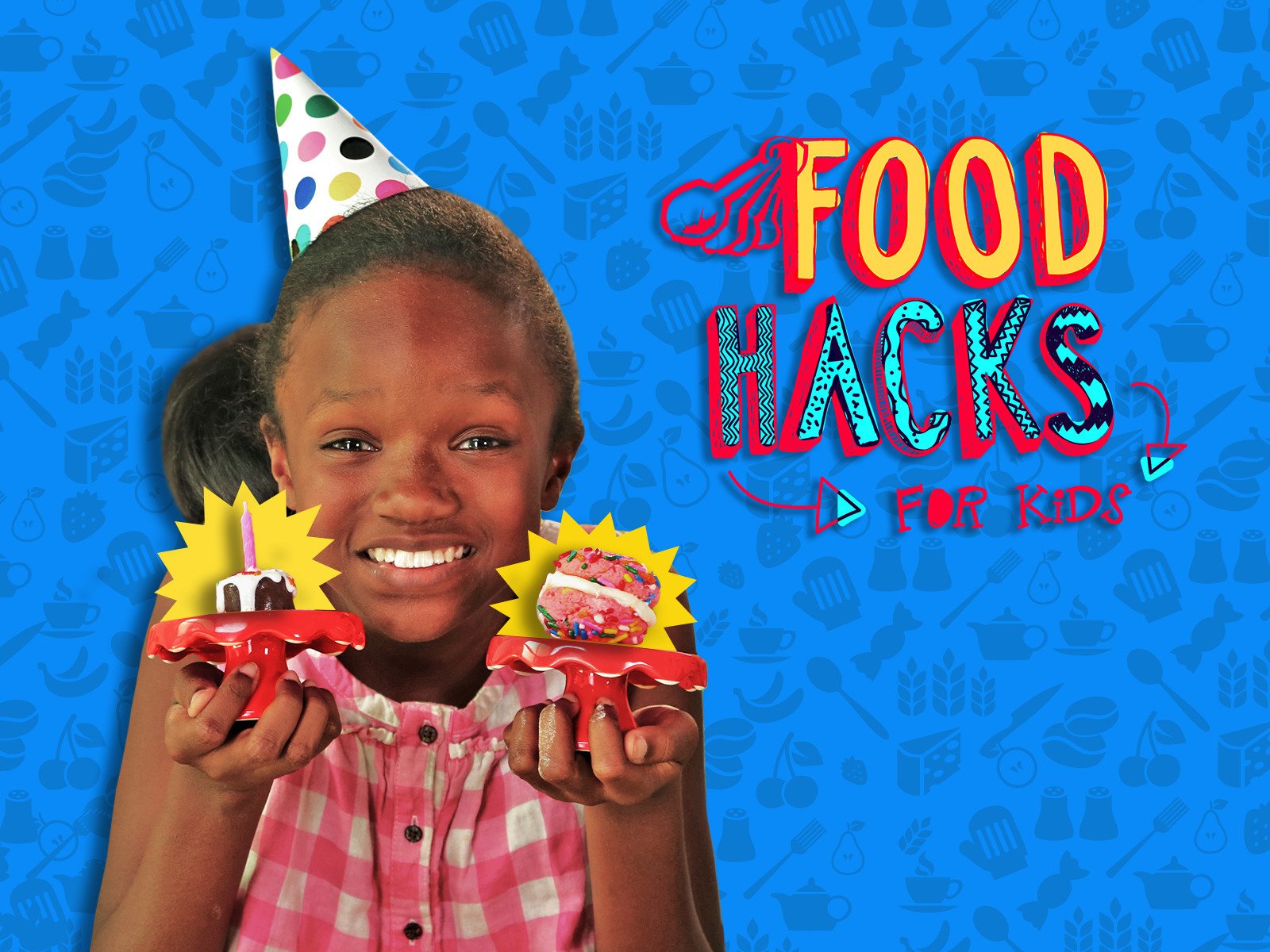 Watch Food Hacks For Kids Season 1 Prime Video
