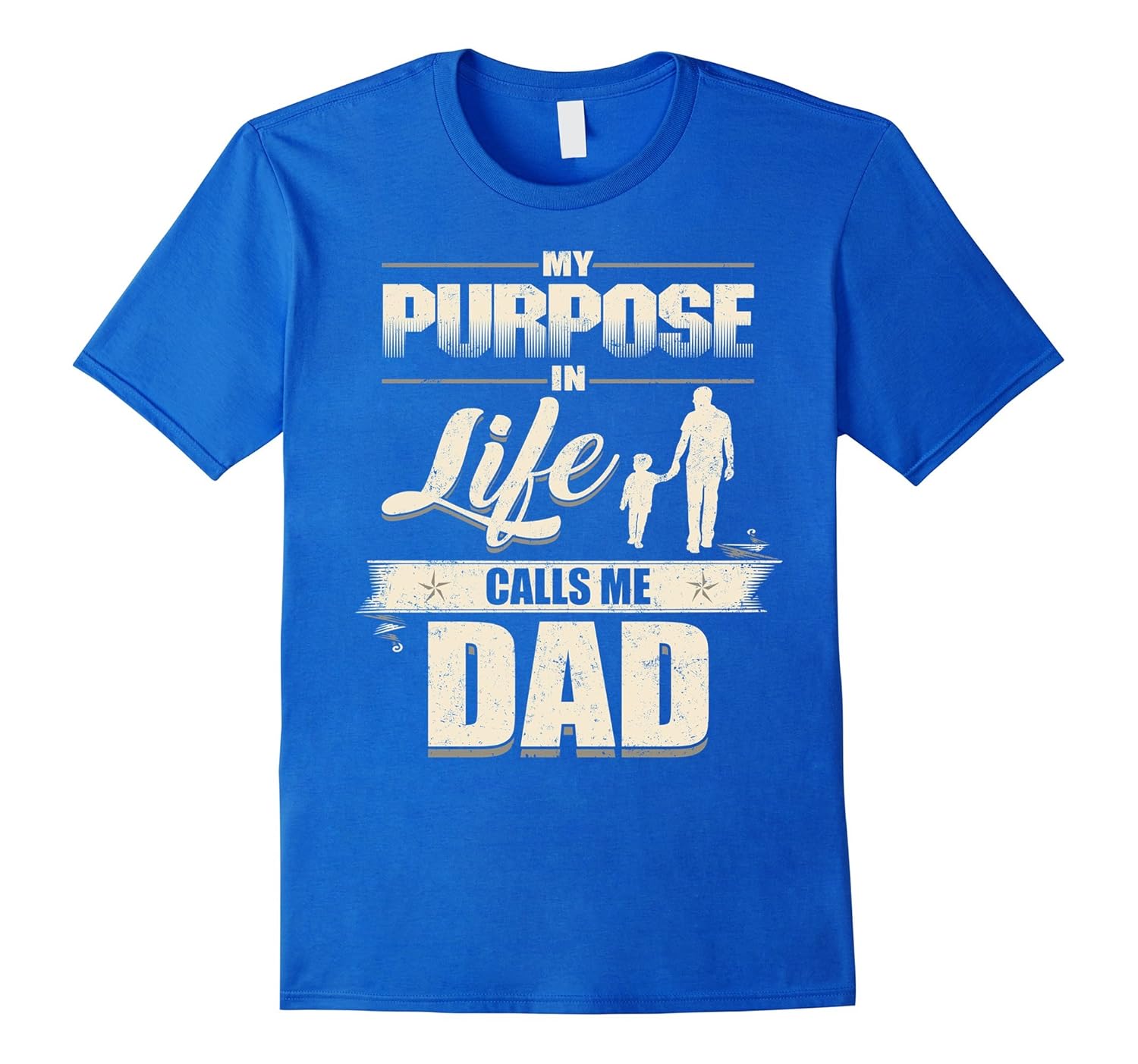 My Purpose In Life Calls Me Dad T-shirt Dad Goal-anz