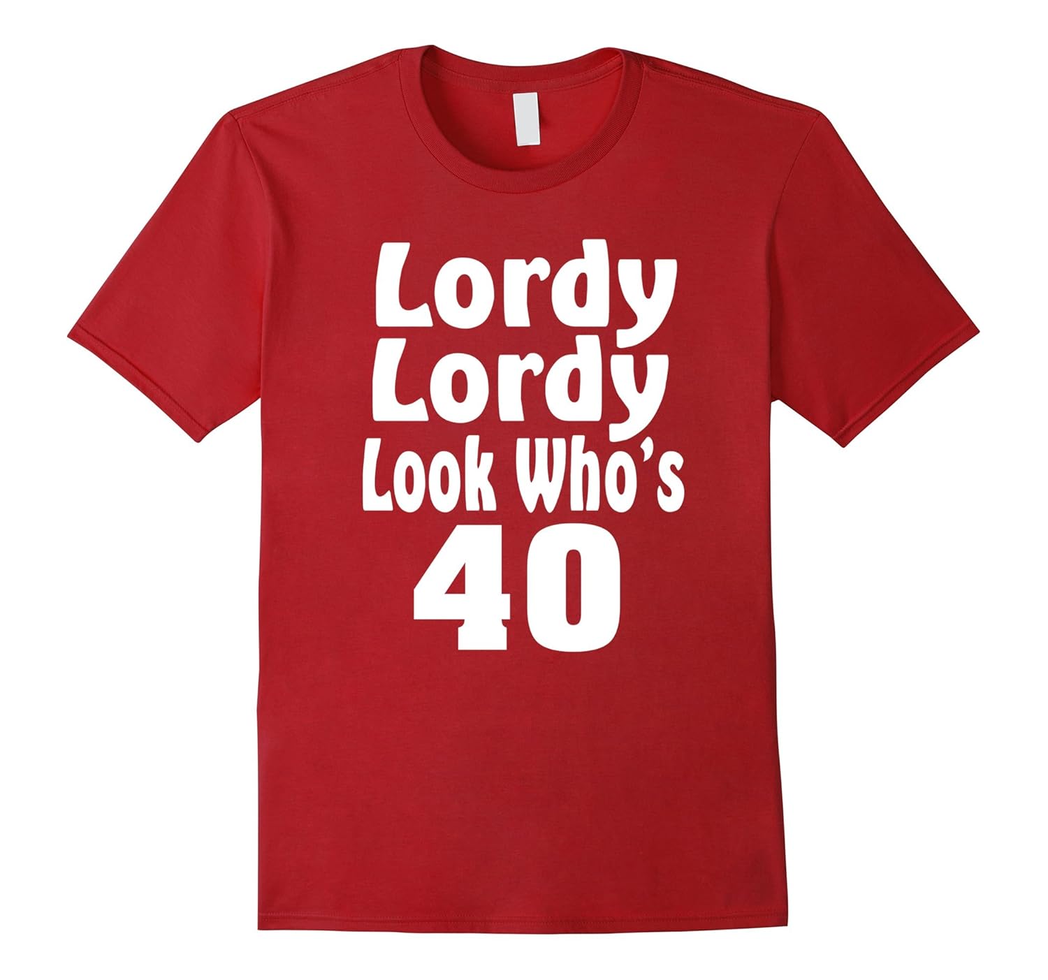 Lordy Lordy Look Who's 40 | 40th Birthday Novelty T-shirt-Rose