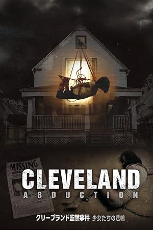 Amazon Co Jp クリーブランド監禁事件 少女たちの悲鳴 字幕版 を観る Prime Video