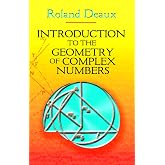 Introduction to the Geometry of Complex Numbers (Dover Books on Mathematics)