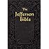The Jefferson Bible: The Life and Morals of Jesus of Nazareth