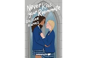 Never Kiss Your Roommate