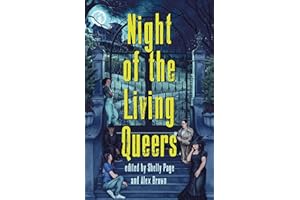 Night of the Living Queers: 13 Tales of Terror & Delight