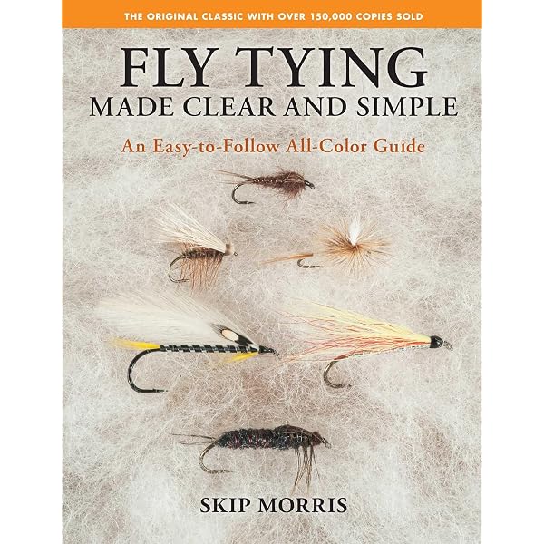 The Fly Tier's Benchside Reference to Techniques and Dressing