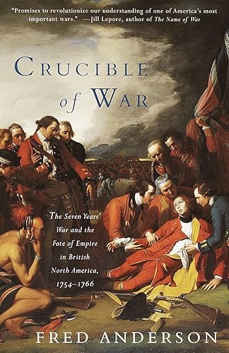 Download Crucible of War: The Seven Years' War and the Fate of Empire in British North America, 1754-1766 PDF