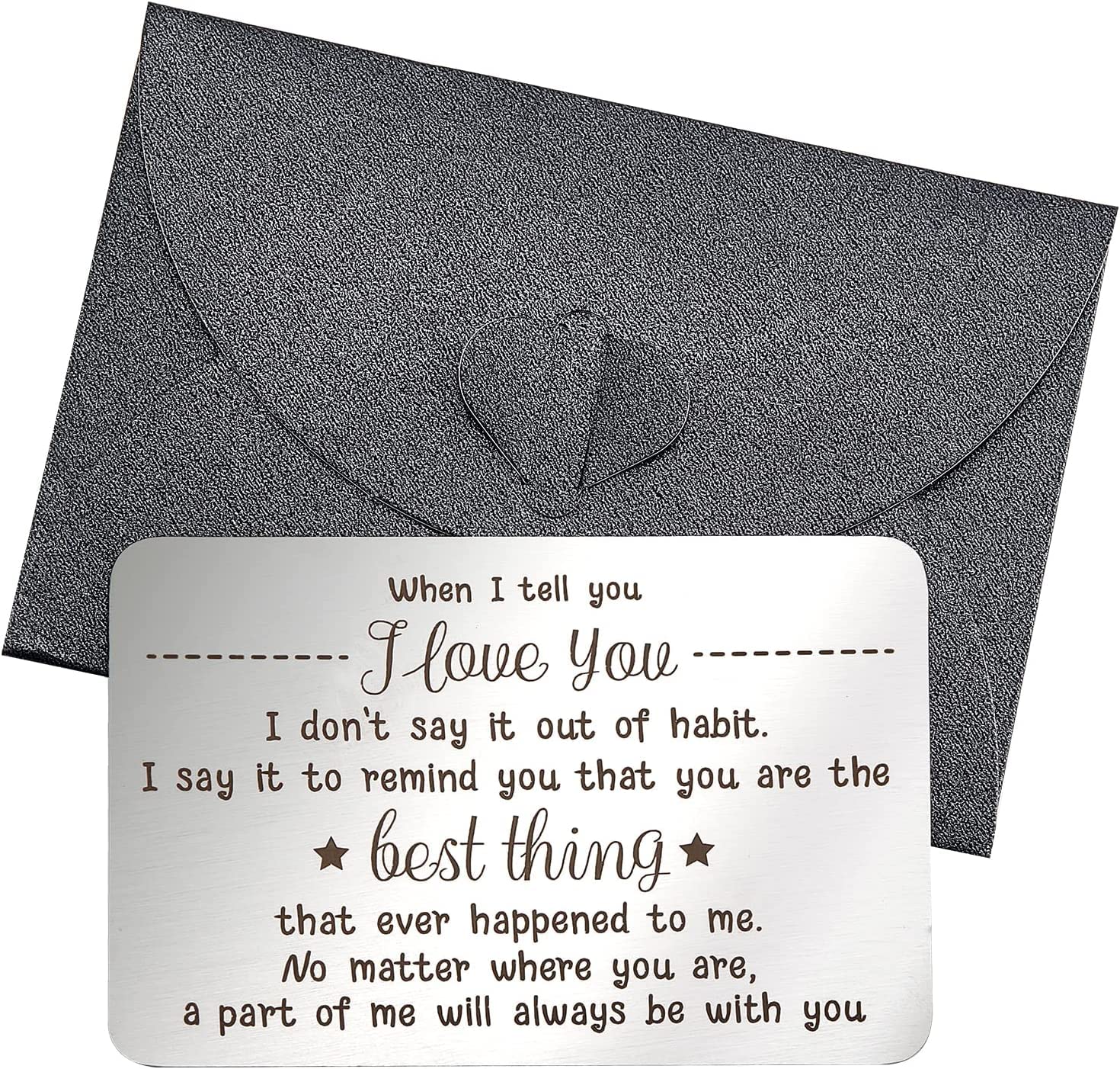 FINGERINSPIRE Wallet Insert Card When I Tell You I Love You Metal Engraved Wallet Insert Card with Beautifully Wrapped Envelope 85x55mm Valentine's Day Gift for Boyfriend Anniversary Wedding Birthday
