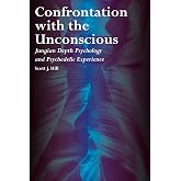Confrontation with the Unconscious: Jungian Depth Psychology and Psychedelic Experience