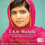 I Am Malala: How One Girl Stood Up for Education and Changed the World