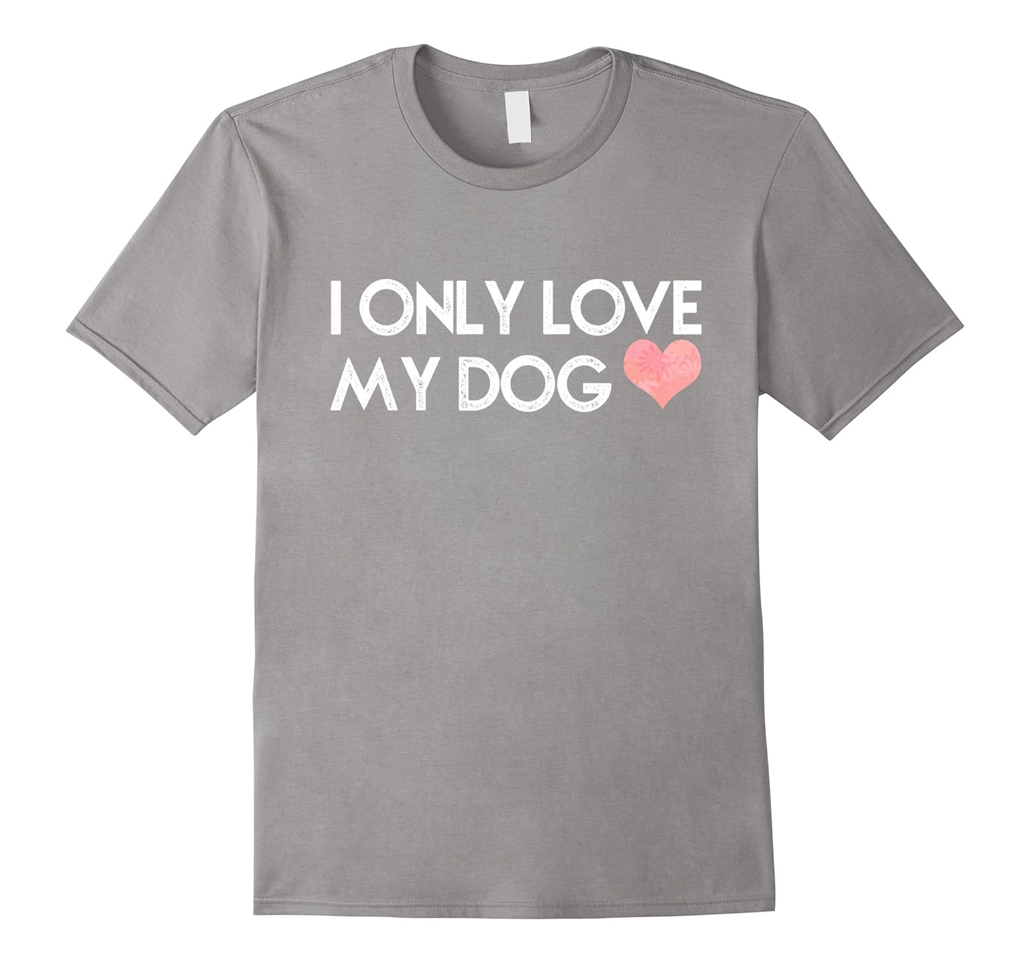Aw Cute Dog Shirts I Only Love My Dog Funny Dogs TshirtBN Banazatee