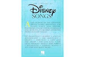 The Library of Disney Songs Piano Vocal Guitar Songbook | Magical Sheet Music Collection for Beginners and Professionals | Disney Movie Classics for Piano Voice and Guitar Players | Family Favorites