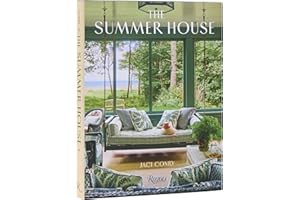 The Summer House: Lakeside Cottages, Seaside Retreats, and Country Idylls