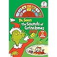 Dr. Seuss's The Sounds of Grinchmas with 12 Silly Sounds!: An Interactive Read and Listen Book (Dr. Seuss Sound Books)