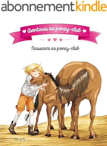 Download Naissance au poney-club (Aventures au poney-club) PDF