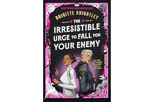 The Irresistible Urge to Fall for Your Enemy: Book 1 of the Dearly Beloathed Duology