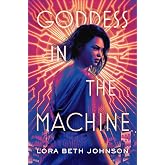 Goddess in the Machine