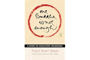 One Buddha is Not Enough: A Story of Collective Awakening