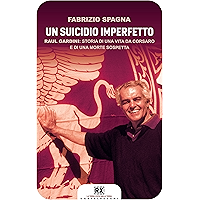 Un suicidio imperfetto: Raul Gardini: storia di una vita da corsaro e di una morte sospetta (Italian Edition) book cover