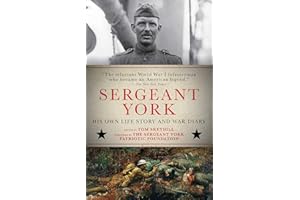 Sergeant York: His Own Life Story and War Diary