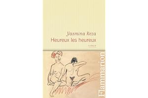 Heureux les heureux (French Edition)