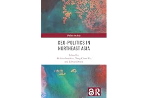 Geo-Politics in Northeast Asia (Politics in Asia)