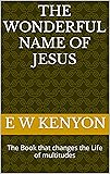 The Wonderful Name of Jesus: The Book that changes