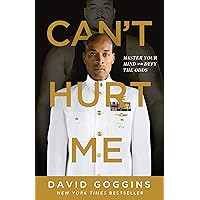 Can't Hurt Me: Master Your Mind and Defy the Odds