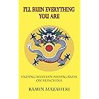 I'll Ruin Everything You Are: Ending Western Propaganda on Red China