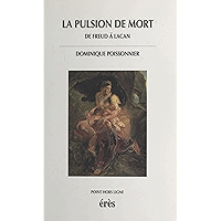 La Pulsion de mort : de Freud à Lacan (Point hors ligne) (French Edition) book cover La Pulsion de mort : de Freud à Lacan (Point hors ligne) (French Edition) book cover