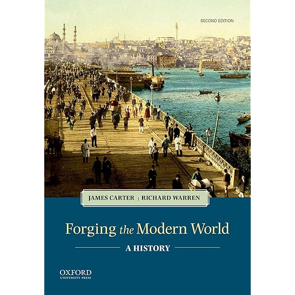 Sources for Forging the Modern World 2nd Edition: Carter, James
