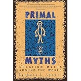 Primal Myths: Creation Myths Around the World