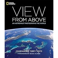 View From Above: An Astronaut Photographs the World