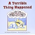 A Terrible Thing Happened