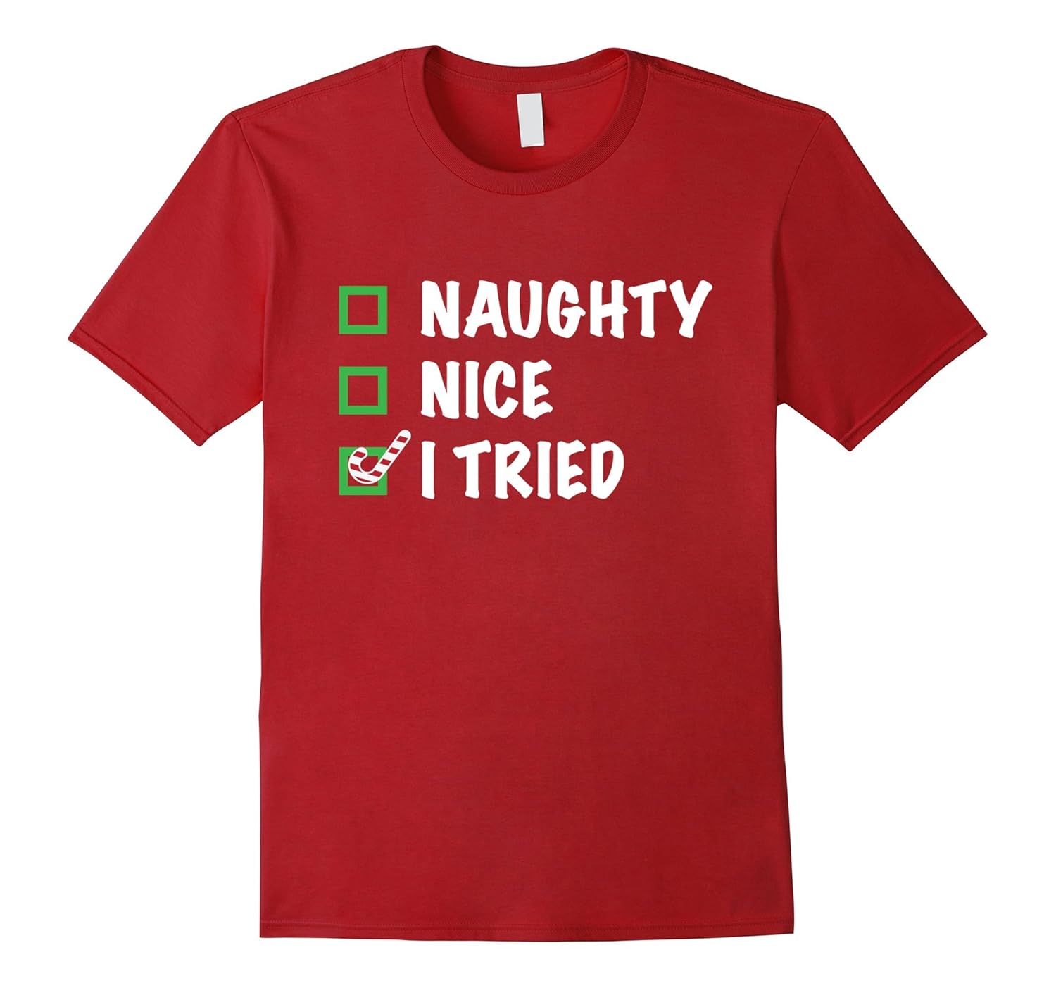 Christmas Naughty, Nice, I tried T-Shirt-Art – Artvinatee