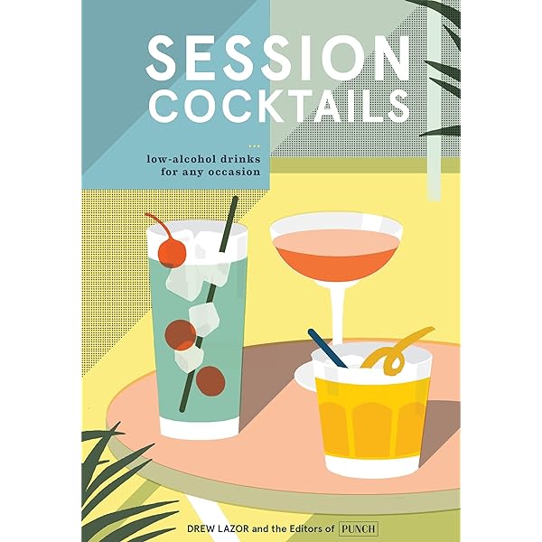 In Session: Low-Proof Cocktails for High-Quality Occasions: Grasse