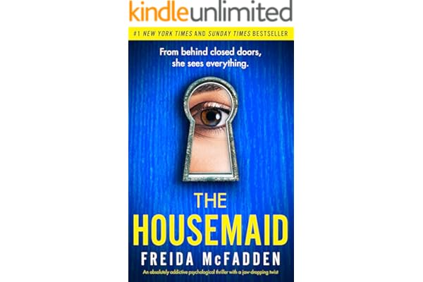 The Housemaid: An absolutely addictive psychological thriller with a jaw-dropping twist