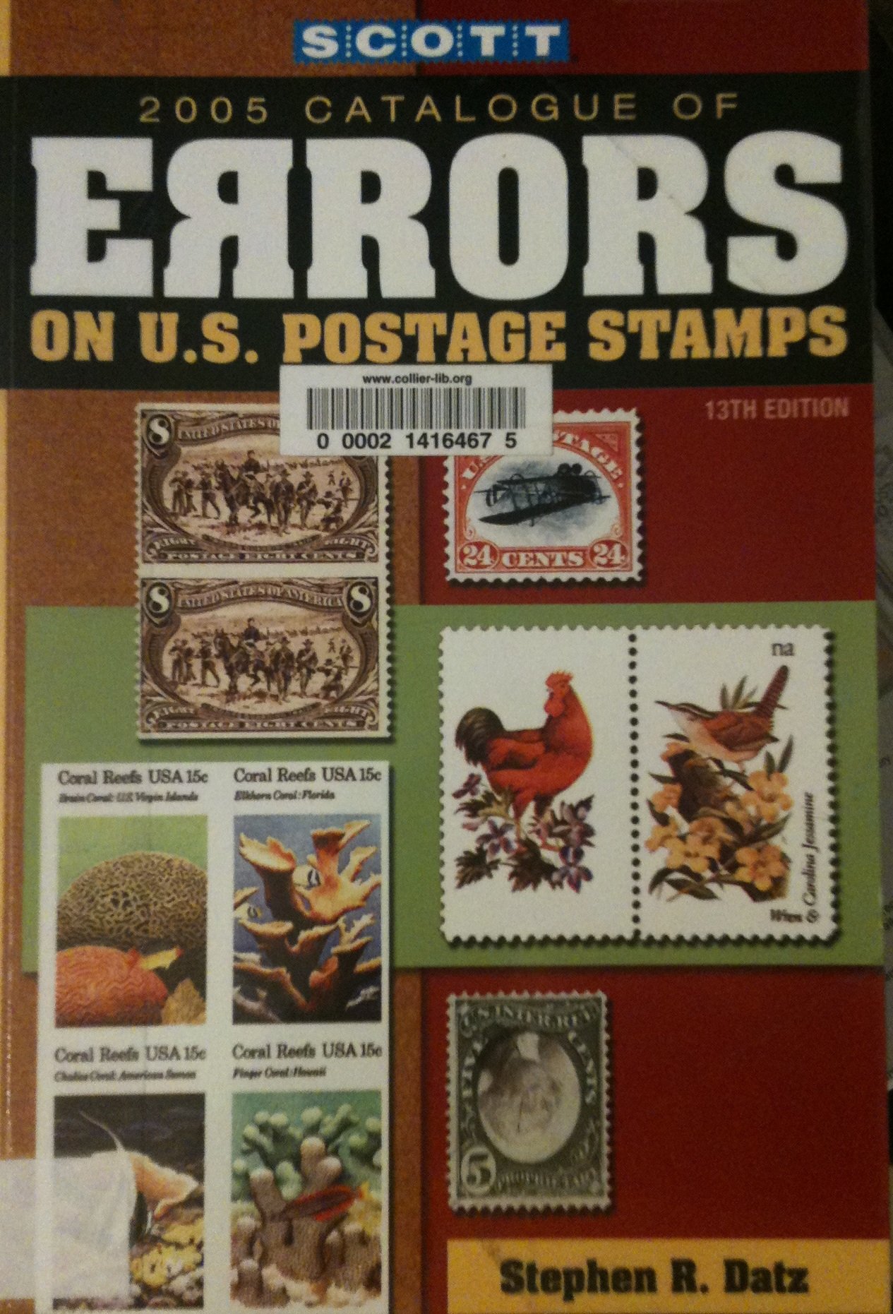 U.S. Scott ... Catalogue 2005 Stamps of Postage on Errors Postage Stamps on Errors ... U.S. of Scott 2005 Catalogue