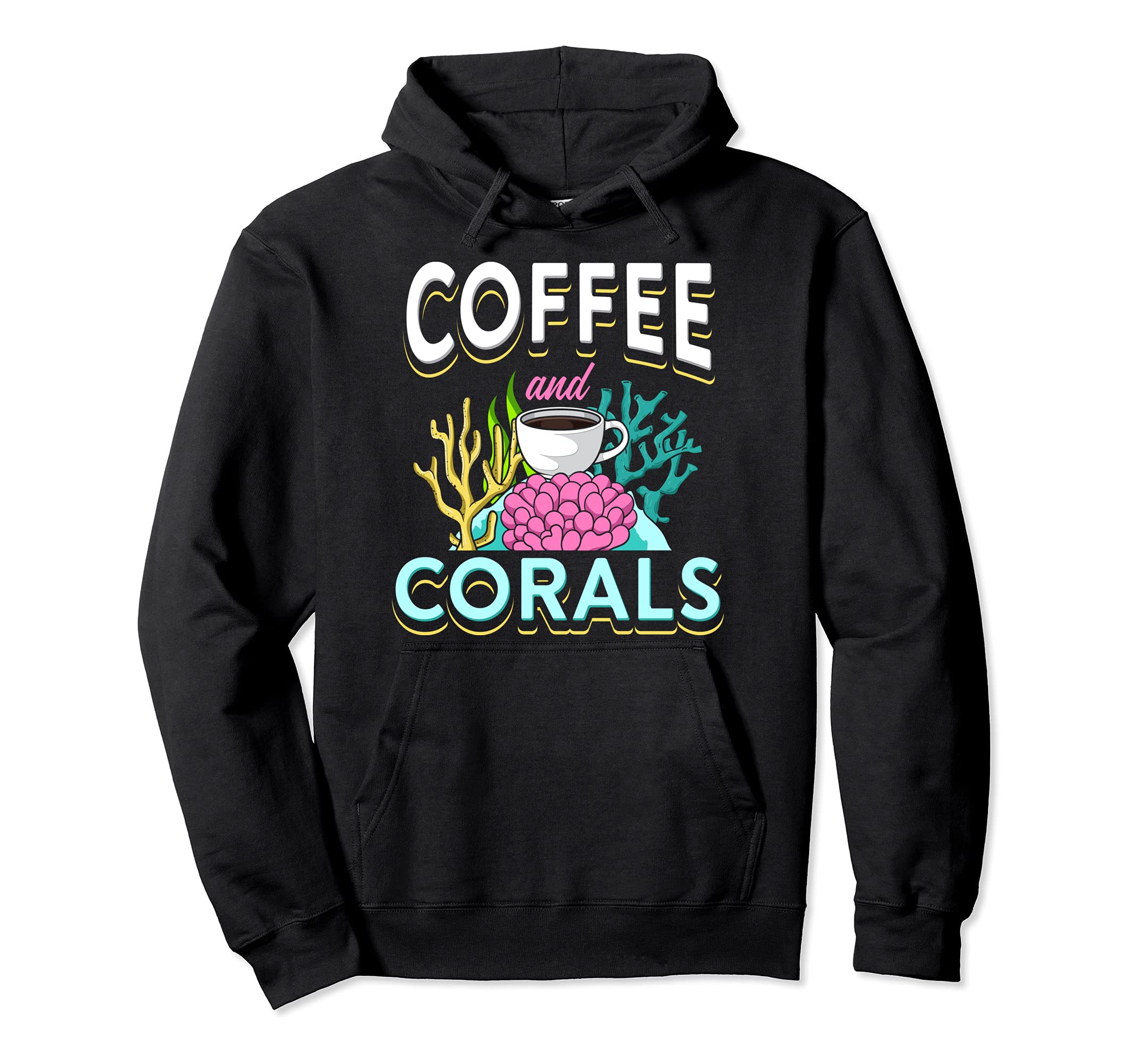 Coffee And Corals Aquatic Plants Aquarium Reef Aquarium Pullover Hoodie