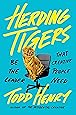 Herding Tigers: Be the Leader That Creative People Need