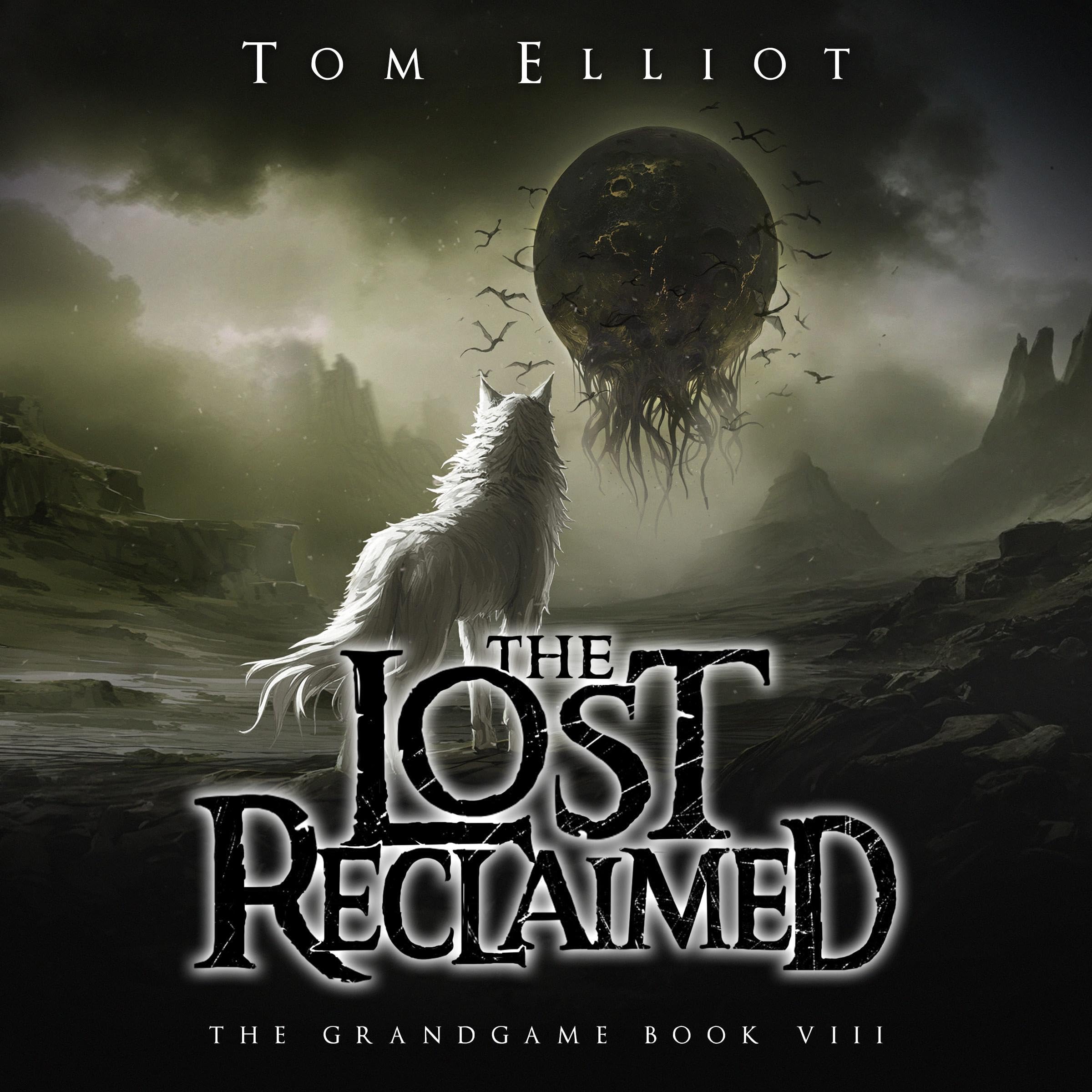 The Lost Reclaimed: A Dark Fantasy LitRPG Adventure (The Grand Game, Book 8) Image