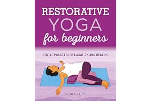 Restorative Yoga for Beginners: Gentle Poses for Relaxation and Healing