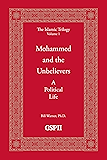 Mohammed and the Unbelievers (The Islamic Trilogy Book 1)