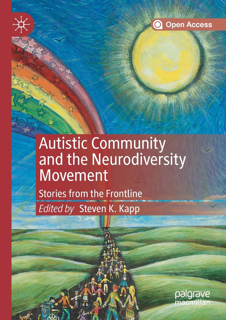Autistic Community and the Neurodiversity Movement: Stories from the Frontline